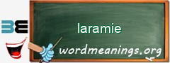 WordMeaning blackboard for laramie